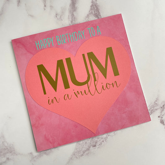 Mum in a Million Birthday Card